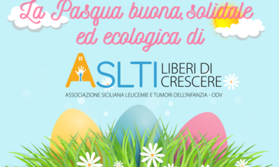 La Pasqua “buona, solidale ed ecologica” di ASLTI